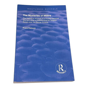 The Mysteries Of Mithra Franz Cumont Routledge Revivals Blue PB History Religion